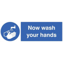 'Now Wash Your Hands'300x100mm Rigid Plastic Sign